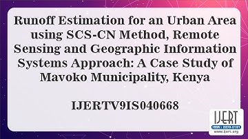 Runoff Estimation for an Urban Area using SCS-CN Method, Remote Sensing and Geographic......