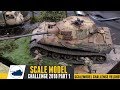 Scale Model Challenge SMC 2018 - Military Dioramas - Part 1