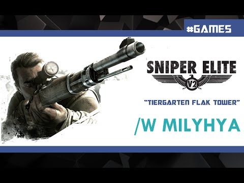 Sniper Elite V2 - "Tiergarten Flak Tower" /w Milyhya