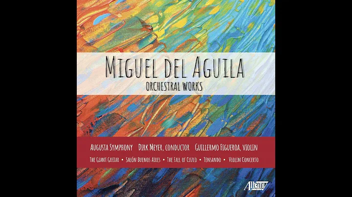 MIGUEL DEL AGUILA (1957-  ): "Tensando," Op. 126