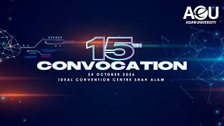 AeU 15th Convocation Ceremony - Session 1