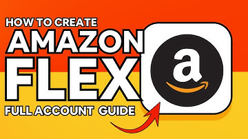 HOW TO CREATE AN AMAZON FLEX ACCOUNT | 2025 FULL GUIDE