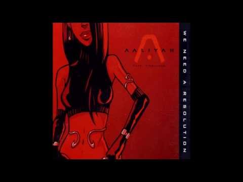 Aaliyah ft  Timbaland - We Need a Resolution (Extended Intro Mix)