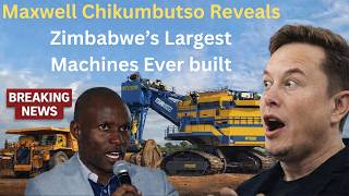 Maxwell Chikumbutso Reveals Zimbabwe’s Largest Machines Ever Built