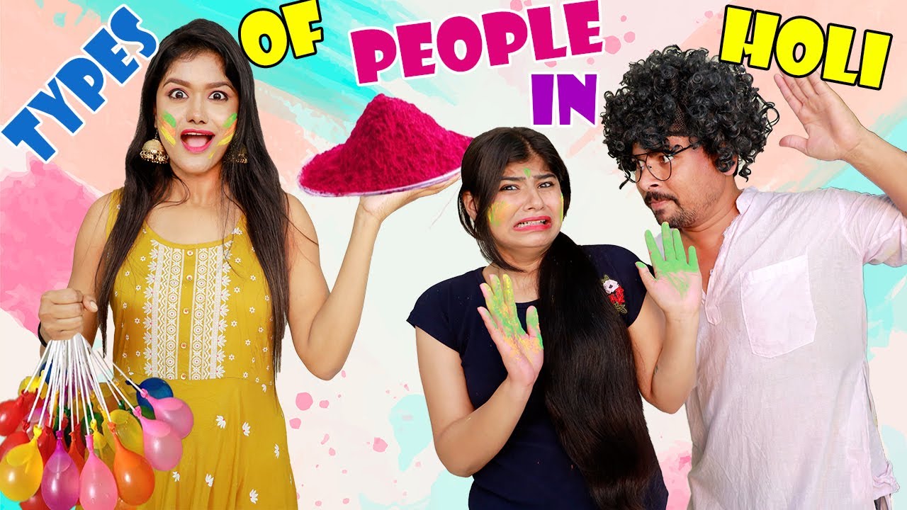Types of People On HOLI Most Funniest Video BeautyLol YouTube