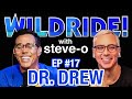 Dr. Drew - Steve-O’s Wild Ride! Ep #17