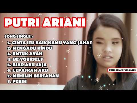PUTRI ARIANI FULL ALBUM TERBARU | LAGU JAWA TERBAIK |  CINTA ITU BAIK KAMU YANG JAHAT NEW VERSION