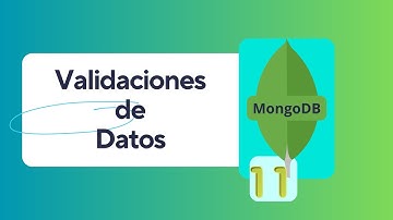 Como hacer Validaciones MongoDB en 10 Minutos!