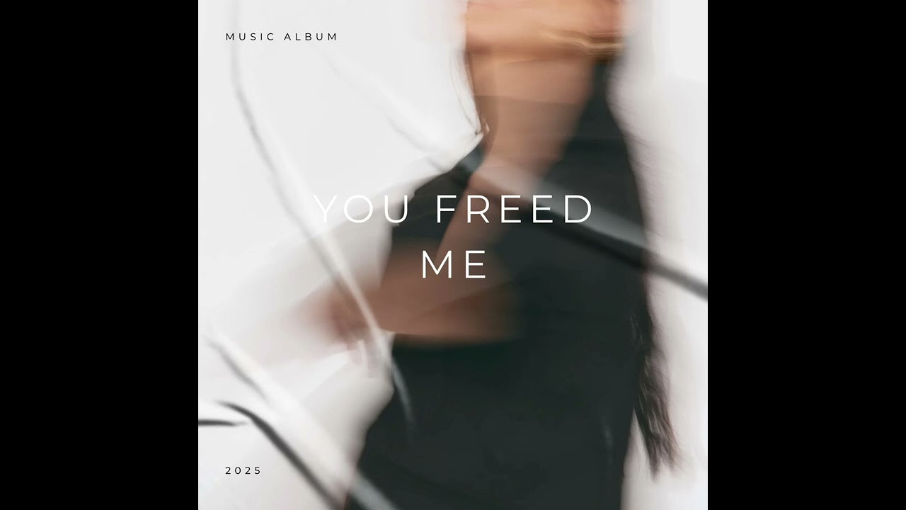 You Freed Me