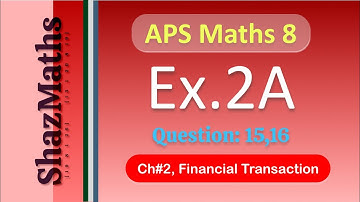 Exercise 2A Q15,16 II APS Maths 8 II New Secondary Mathematics Book 3, Updated Edition