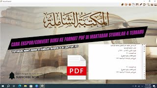 How to Convert Books to PDF Format in Maktabah Syamilah 4 Latest — 100% Successful, God willing