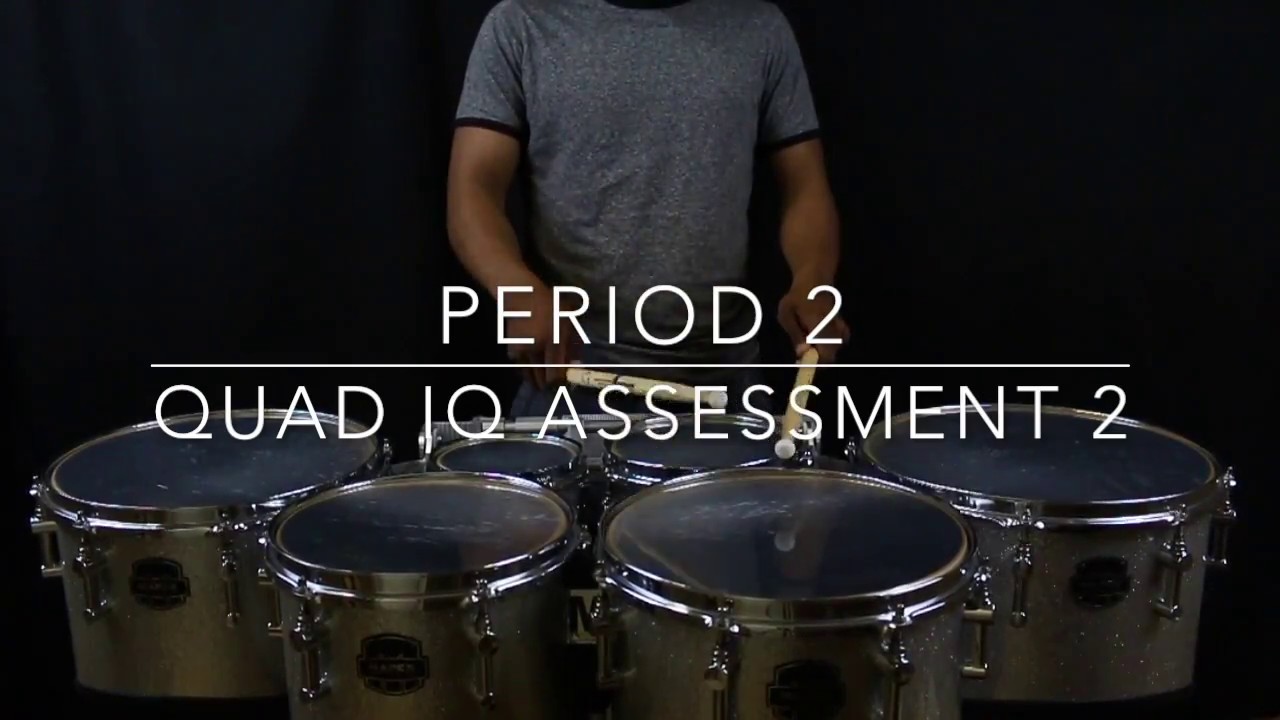 QUAD IQ - PERIOD 2 ASSESSMENT 2