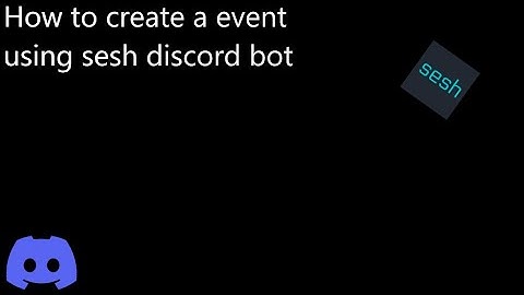 How to create a event using sesh discord bot in the web browser
