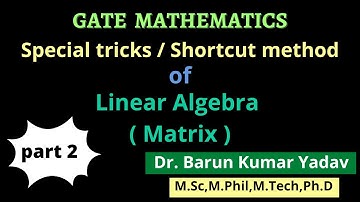 Linear algebra [GATE] | Tricks for GATE mathematics|Part-2|#barunsir
