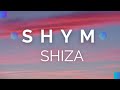 Shiza - SHYM (текст, караоке, сөзі, lyrics)