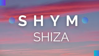 Shiza - SHYM (текст, караоке, сөзі, lyrics)