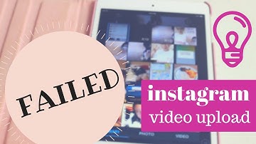 How to Fix "Failed" Error Message When Uploading an Video to Instagram