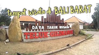 Wisata sekitar pelabuhan Gilimanuk