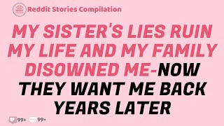 My Sister’s Lies Ruin My Life and My Family Disowned Me—Now They Want Me Back Years Later...