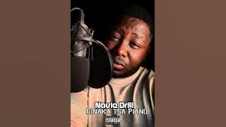 Navie Drill_Dinaka Tsa Piano(Mp4)