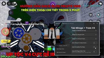 Hướng dẫn cách hack blox fruits vng up tộc v4 siêu ngon trên điện thoại