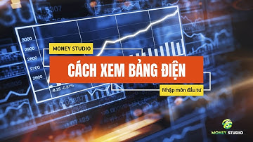 HƯỚNG DẪN CHI TIẾT CÁCH XEM BẢNG GIÁ CHỨNG KHOÁN CHO NGƯỜI MỚI | NHẬP MÔN ĐẦU TƯ #1