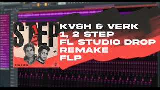 FREE FLP | KVSH & Verk - 1, 2 STEP | DROP REMAKE | TECH HOUSE | FL STUDIO