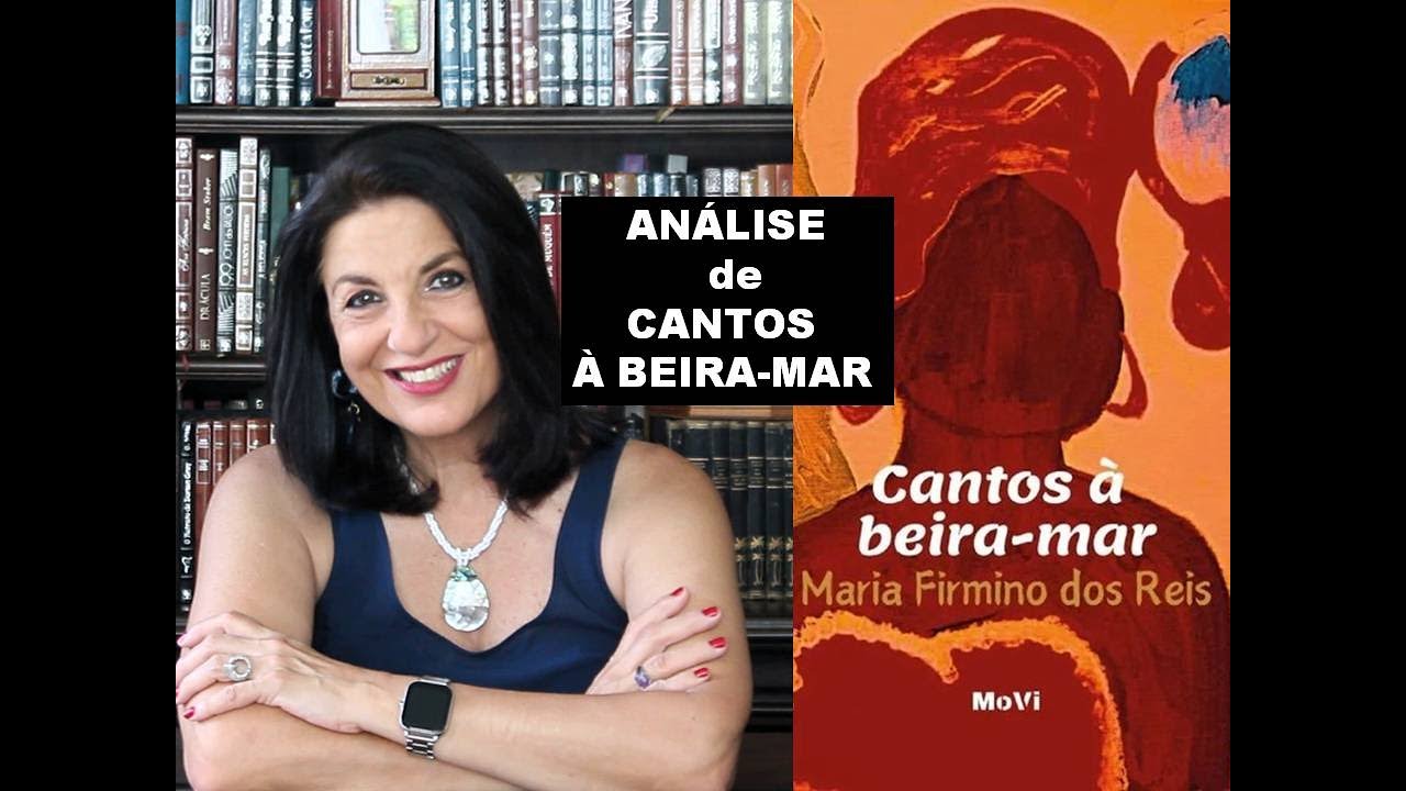 Análise de CANTOS À BEIRA-MAR por Profa. Dra. Miriam Bevilacqua