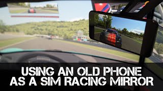 HOW TO GUIDE - Using a Smartphone or Tablet as a Rear Vision Mirror for Sim Racing