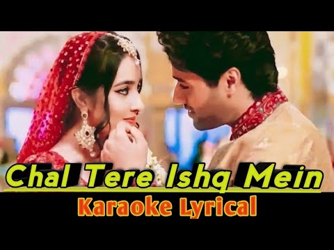 Chal Tere Ishq Mein Karaoke With Lyrics  gadar2  sunnydeol  neetimohan  bollywoodsongs