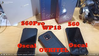 Oscal S60 + Oscal S60Pro + Oukitel WP18 -  сравнение "на пальцах"