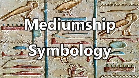 Symbols in Mediumship - Working out spirit