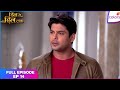 Dil se dil tak | Full Episode Ep. 14 | Parth puts forward his proposition before Teni | Colors TV