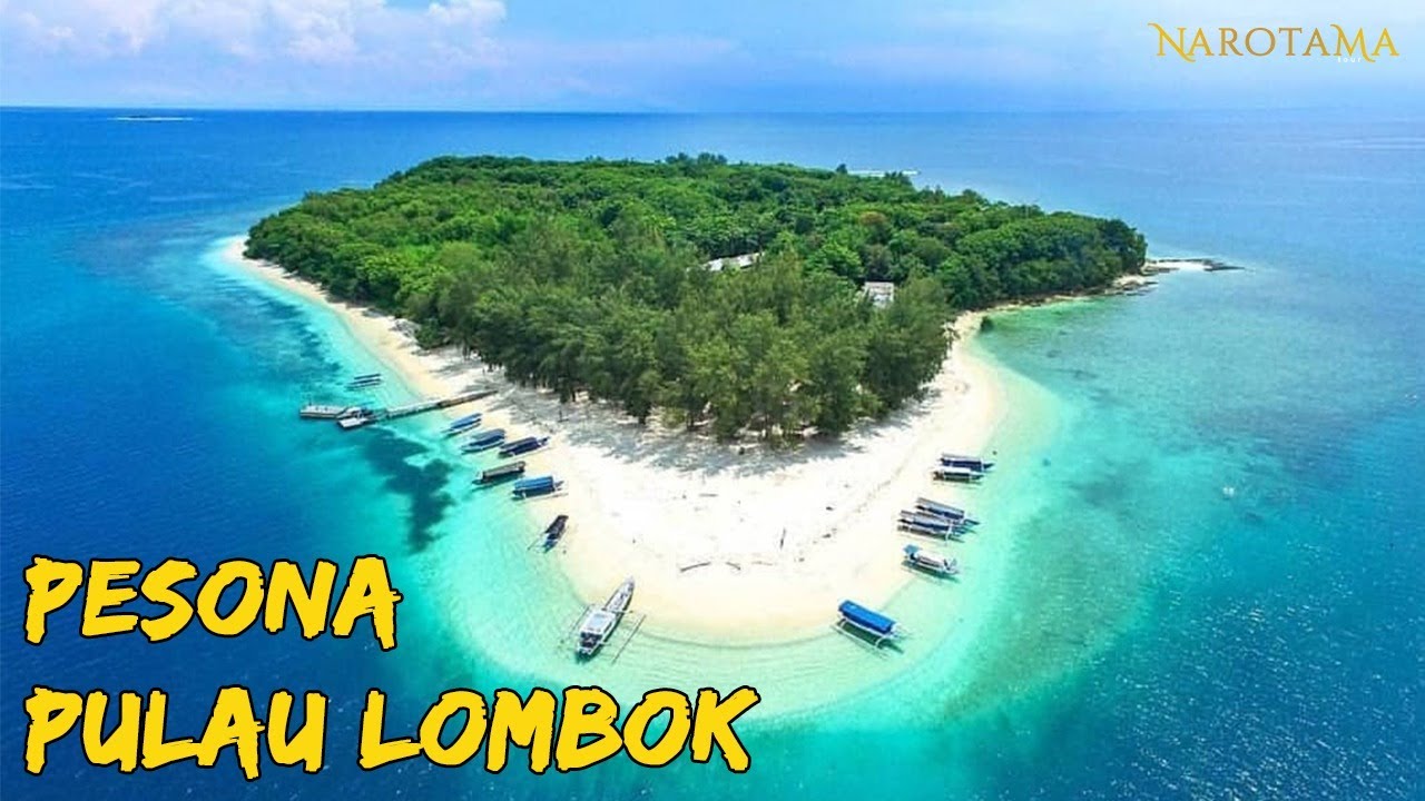 Pesona Wisata Lombok Indahnya Pulau  Sasak Dari Ujung ke 
