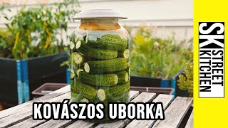 Kovászos Uborka, Ahogy Azt Kell