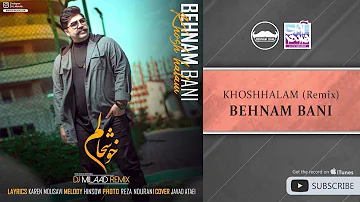 Behnam Bani - Khoshhalam I Remix ( بهنام بانی - خوشحالم )