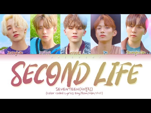 SEVENTEEN(세븐틴) - Second Life (Color Coded Lyrics Eng/Rom/Han/가사) class=