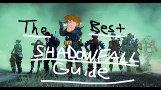 The Ultimate Shadowfall Guide