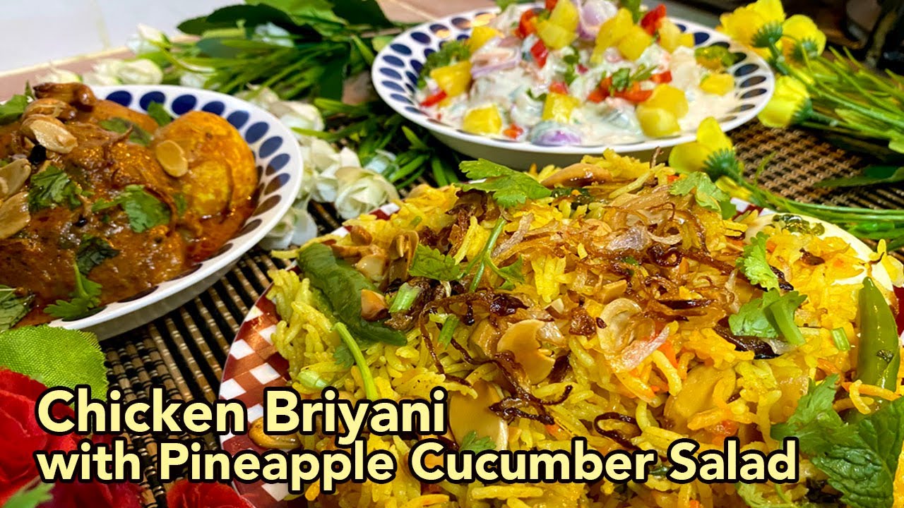 Yummy Chicken Briyani & Pineapple Cucumber Yogurt Su's Cookbook YouTube