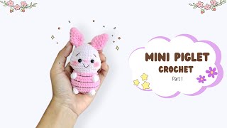 Mini Piglet Crochet Tutorial (1/2) | Cute Amigurumi Pig for Beginners Mini Piglet Crochet Tutorial (1/2) | Cute Amigurumi Pig for Beginners