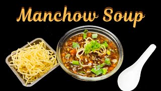 Manchow Soup | The Bawa's Kitchen | Veg Recipe