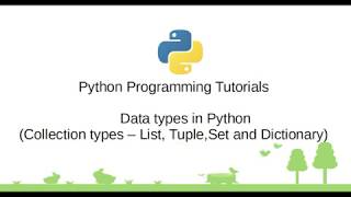 Python Tutorial - Collection types #2 What are the properties of Set and Dictionary