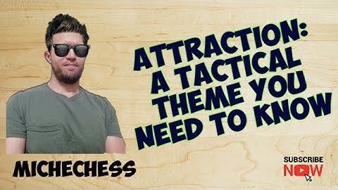 Chess Tactics #7: ATTRACTION [5 AMAZING Chess Puzzles]