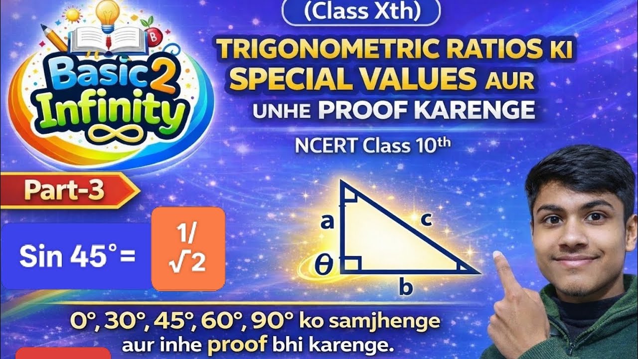 NCERT Class Xth | Ch-8 (Part-3) Trigonometry:-Proof Trigonometric Ratios Value At Its Standard Angle