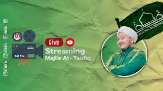 🔴 LIVE GUNUNG ELEH BERSHOLAWAT - MAJLIS AT-TAUFIQ