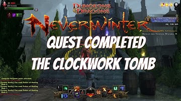 Neverwinter - Quest Completed - The Clockwork Tomb