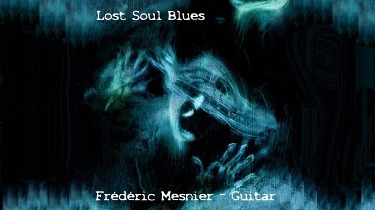 Lost Soul Blues - Fingerstyle Guitar - Frédéric Mesnier