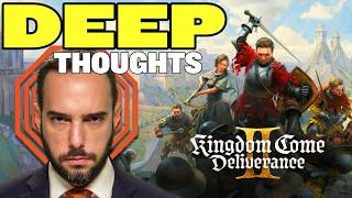 Kingdom Come: Deliverance 2 | Deep Thoughts While Gaming
