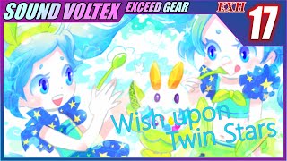 SDVX】Wish upon Twin Stars【EXH】【UC／9,992,897】【コナステ版