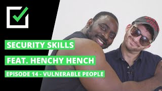 Must Know Skills For Security Professionals | Episode 14 - Vulnerable People
